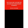 Life Coach 401: Beyond the Success Keys-Relationship Dynamics