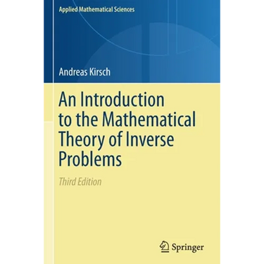 An Introduction to the Mathematical Theory of Inverse Problems