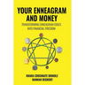 Your Enneagram and Money: Transforming Enneagram Edges Into Financial Freedom