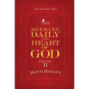 Seeking Daily the Heart of God Volume II