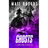 Ghosts: A King & Slater Thriller