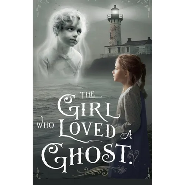 The Girl Who Loved a Ghost