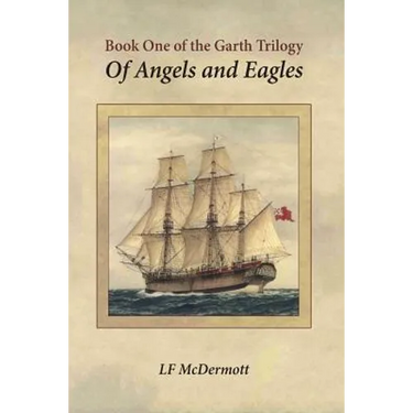 Of Angels and Eagles: Book One of the Garth Trilogy