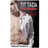 Tit Tada the Unlikely Sex Beast