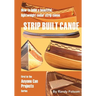 Strip Built Canoe: : How to build a beautiful, lightweight, cedar strip canoe