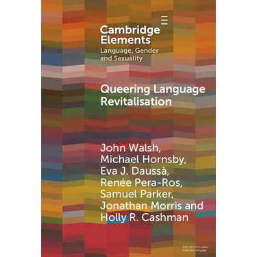 Queering Language Revitalisation: Navigating Identity and Inclusion Among Queer Speakers of Minority Languages