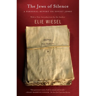 The Jews of Silence: A Personal Report on Soviet Jewry