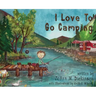 I Love To Go Camping