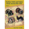 Turkey Tails and Tales from Across the USA - Volume 5