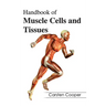 Handbook of Muscle Cells and Tissues