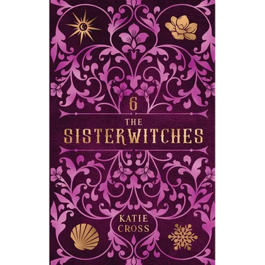 The Sisterwitches: Book 6