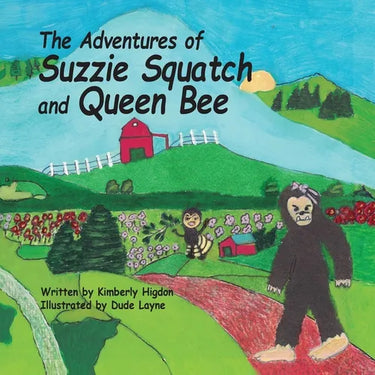 The Adventures of Suzzie Squatch and Queen Bee