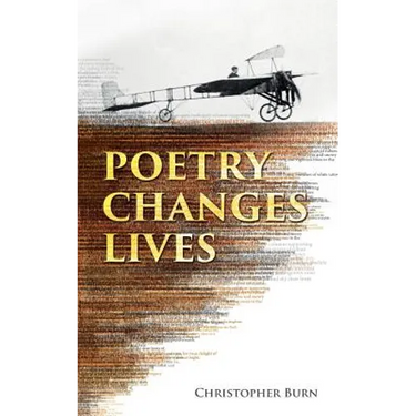 Poetry Changes Lives: Daily Thoughts on Poetry and History