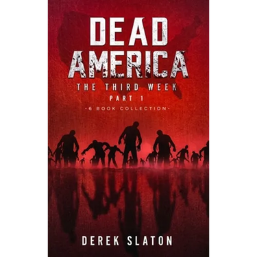 Dead America The Third Week Part One - 6 Book Collection