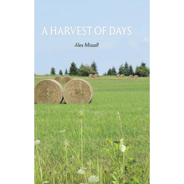A Harvest of Days