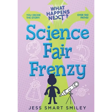 What Happens Next?: Science Fair Frenzy