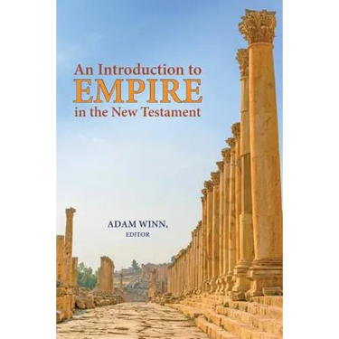 An Introduction to Empire in the New Testament