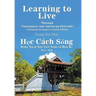 Learning to Live Through Vietnamese and American Proverbs: A Bilingual Vietnamese-English Edition