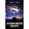 Archangels, Aliens and Prophecies: The Cosmic Unveiling of a New Earth