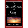 The Second Coming of Christ: His Appearing, His Return, Our Preparation