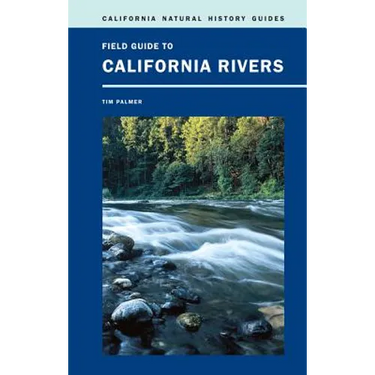 Field Guide to California Rivers: Volume 105