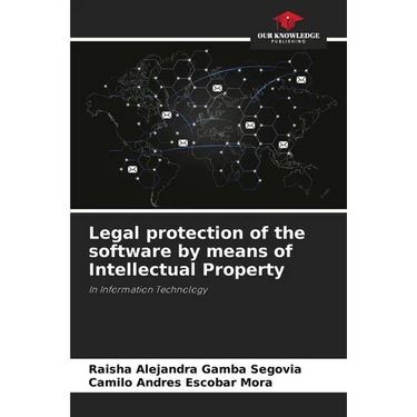 Legal protection of the software by means of Intellectual Property