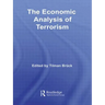 The Economic Analysis of Terrorism