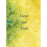Forest and Field