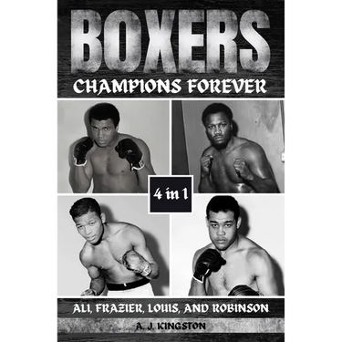 Boxers: Ali, Frazier, Louis, And Robinson