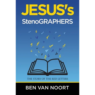 Jesus's Stenographers: The Story of the Red Letters