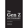 The Gen Z Dictionary