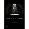 Mouth of Shadows