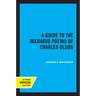 A Guide to the Maximus Poems of Charles Olson