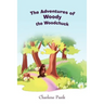 The Adventures of Woody the Woodchuck