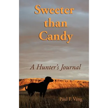 Sweeter Than Candy - A Hunter's Journal