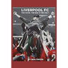 Liverpool F.C. The Good, The Bad & The Ugly
