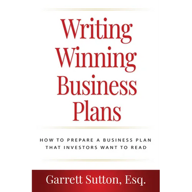 Writing Winning Business Plans: How to Prepare a Business Plan That Investors Will Want to Read