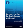 Advances in the Ecohydrology of Arid Lands