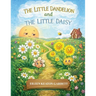 The Little Dandelion and The Little Daisy