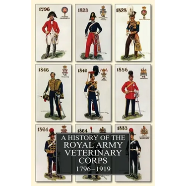 A History of the Royal Army Veterinary Corps 1796-1919