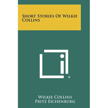 Short Stories Of Wilkie Collins