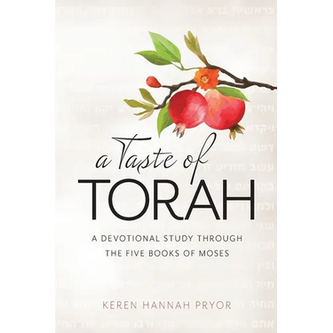 A Taste of Torah: A Devotional Study Through The Five Books of Moses
