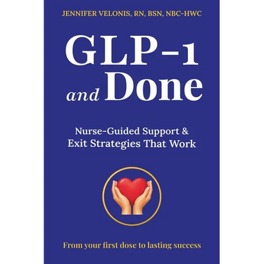 GLP-1 and Done: Nurse-Guided Support & Exit Strategies That Work
