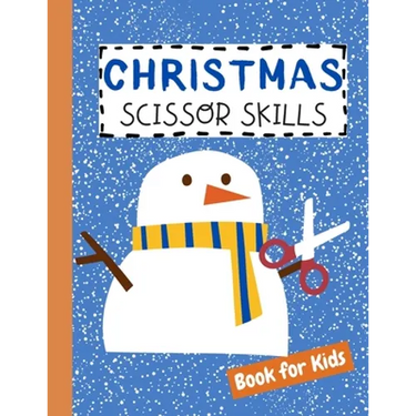Christmas Scissor Skills Book for Kids: Cutting Practice Activity Workbook for Preschool Children Toddlers ages 2-5 3-5 Cut and Paste Learning Homesch