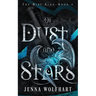 Of Dust and Stars