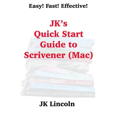 JK's Quick Start Guide to Scrivener (Mac)