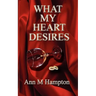 What My Heart Desires