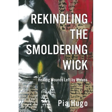 Rekindling the Smoldering Wick: Healing Wounds Left by Wolves