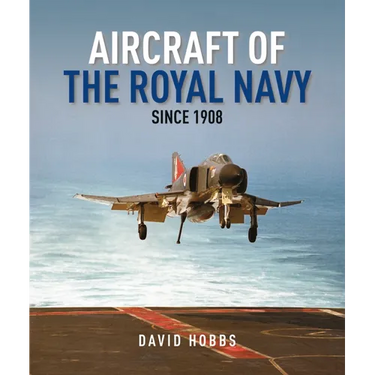 Aircraft of the Royal Navy Since 1908