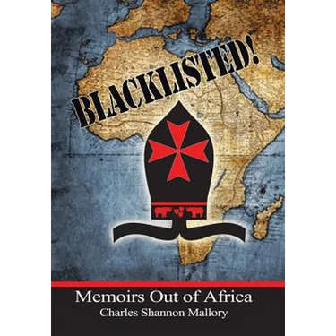 Blacklisted!: Memoirs Out of Africa